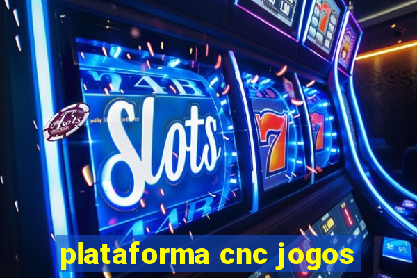 plataforma cnc jogos